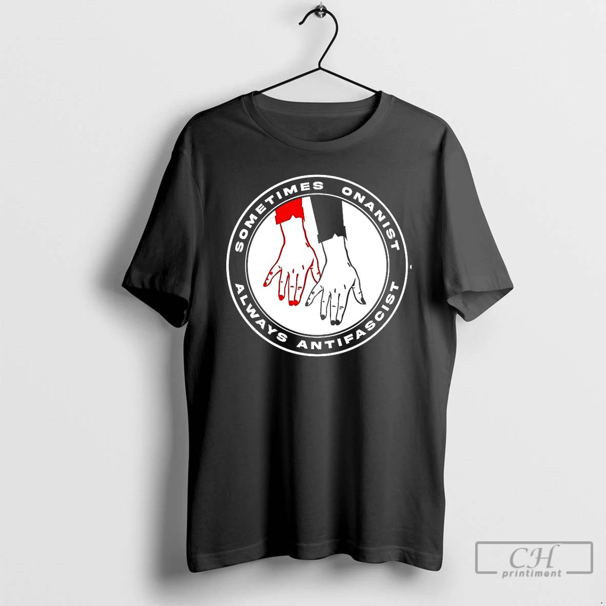 Premium Sometimes Onanist Always Antifascist T Shirts