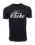 Enjoy A Choke Funny Jiu Jitsu MMA PREMIUM T-Shirt