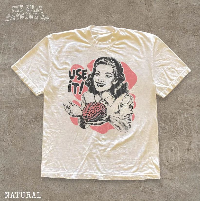 Sarcastic Vintage Unisex Shirt, Use Your Brain Aesthetic Tee