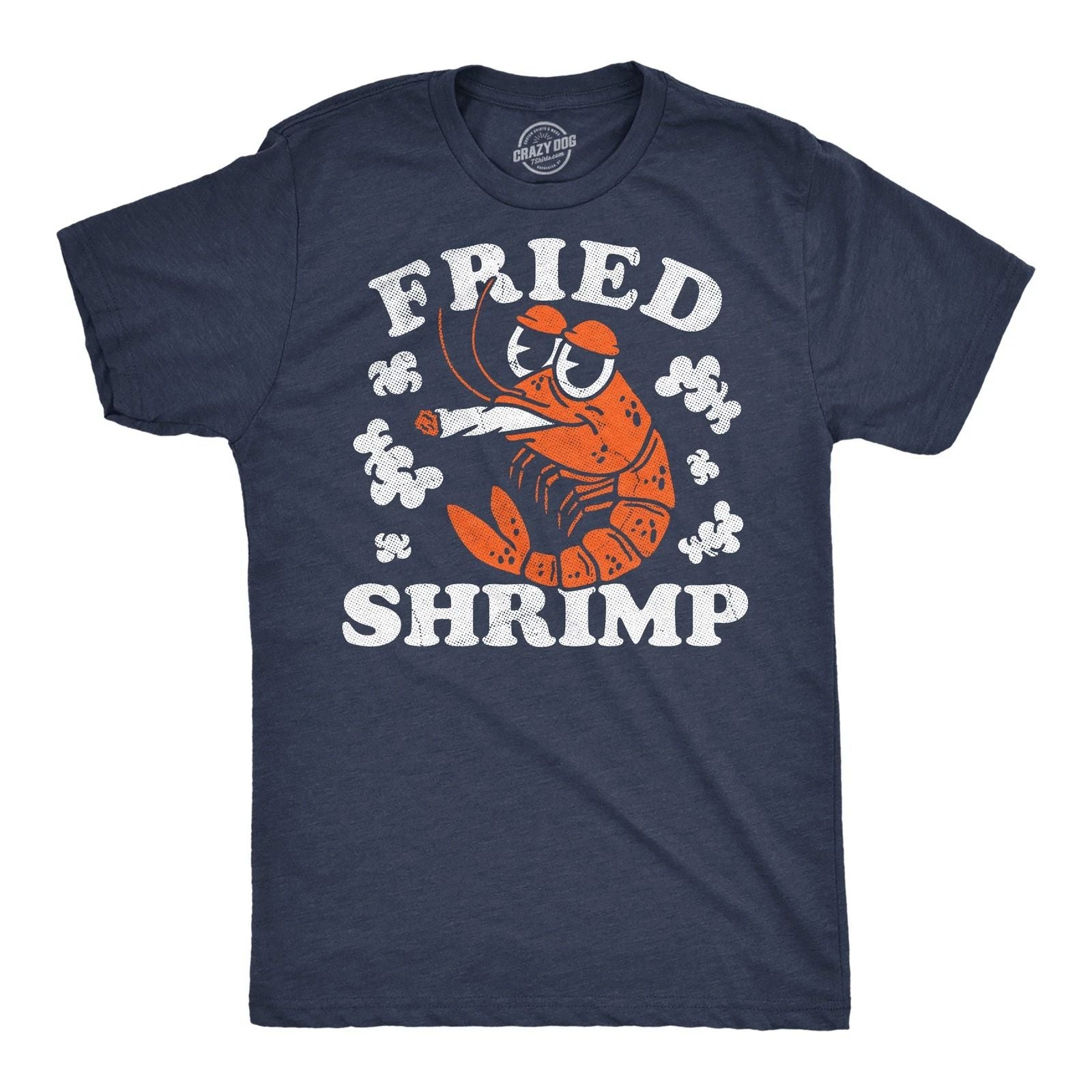 Mens Funny T Shirts Fried Shrimp Sarcastic 420 Graphic Novelty Tee for Men