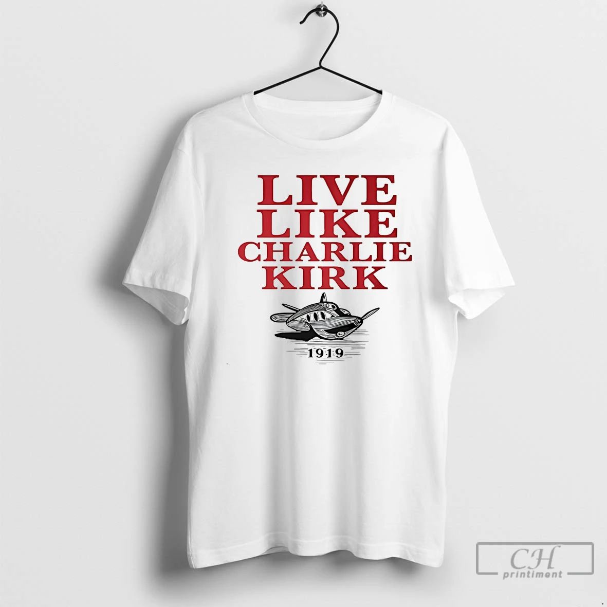 Classic Live Like Charlie Kirk 1919 White T Shirts