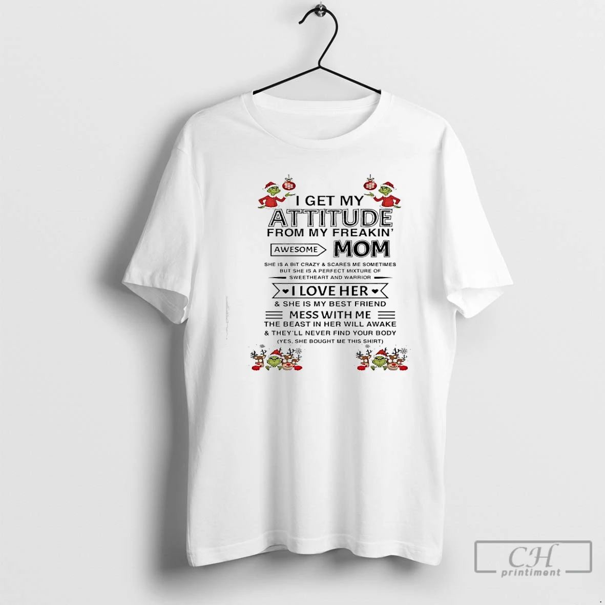 Premium Grinch Xmas I Get My Attitude From My Freakin Awesome Mom T Shirts