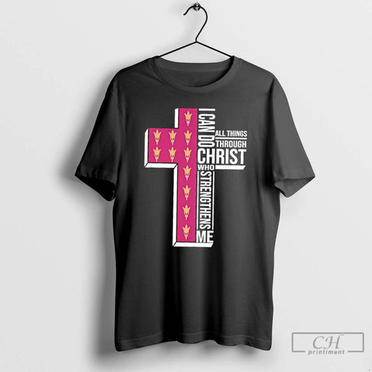 Classic I Can Do All Things Through Christ Who Strengthens Me Arizona State Sun Devils