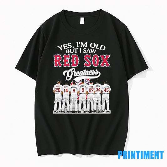 Yes Im Old But I Saw Boston Red Sox Greatness Team Tshirts Sweater