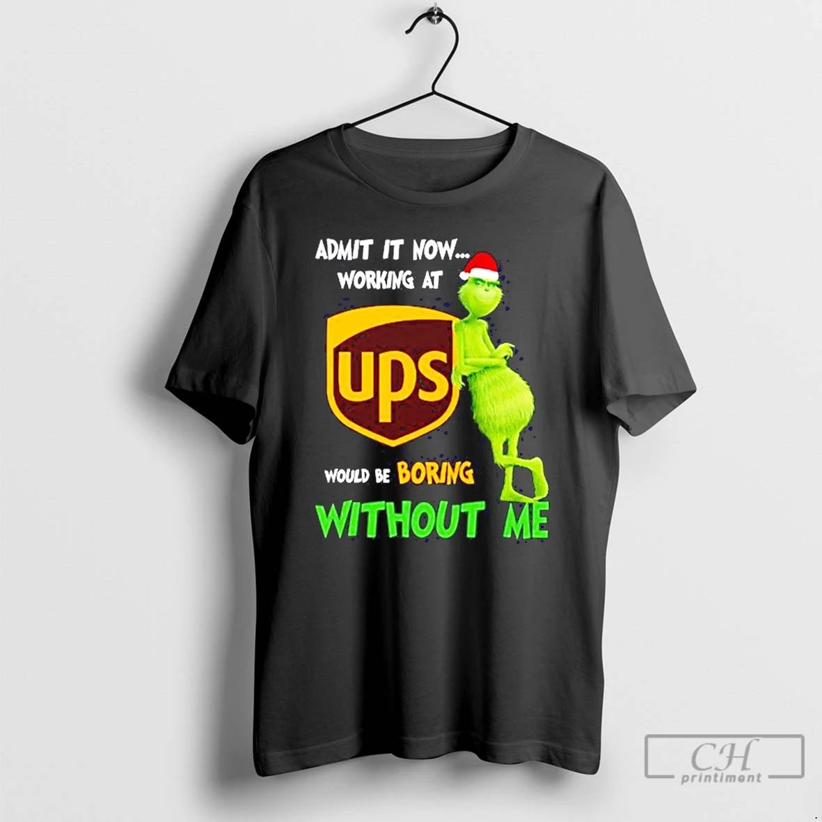 Classic Grinch Santa Admit It Now Working At United Parcel Service Logo Would Be Boring