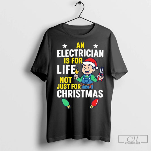 Premium An Electrician Is For Life Not Just For Christmas