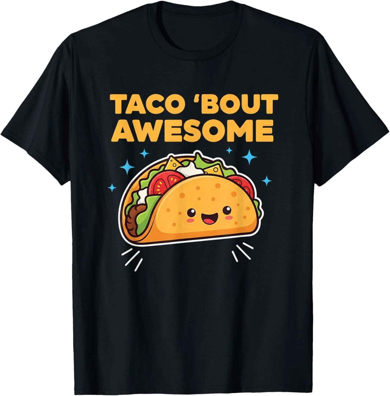 Taco Bout Awesome Funny Pun Kawaii Cute Food Lover Humor Gift Unisex T-Shirt