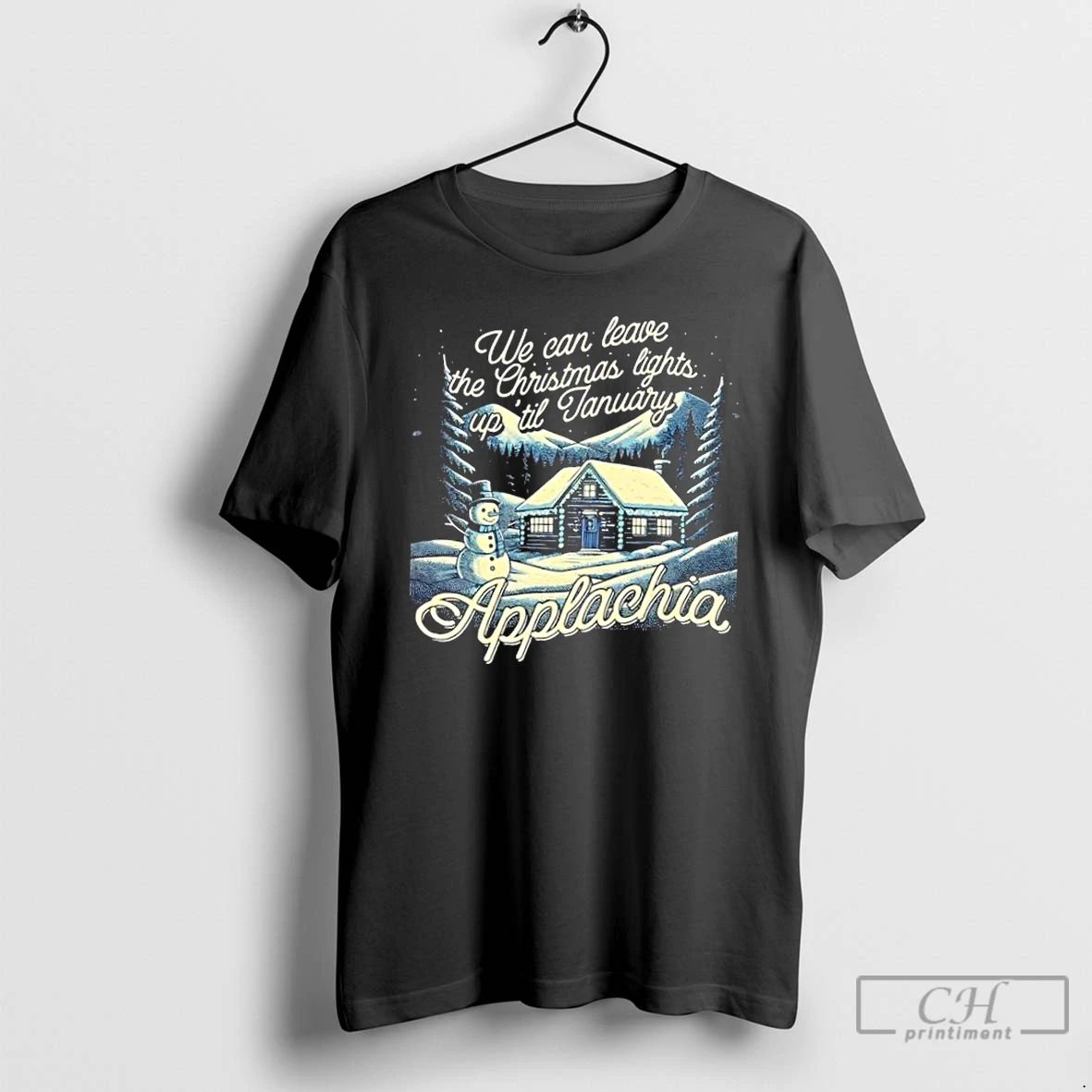 Classic The Appalachia We Can Leave The Christmas Lights Up Til January T Shirts