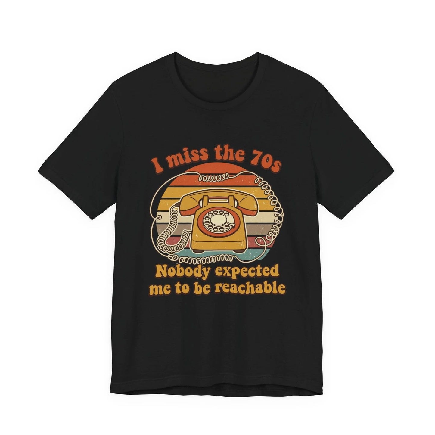 I Miss The 70s T-Shirt Throwback Rotary Phone Graphic Tee Retro Humor Sarcastic