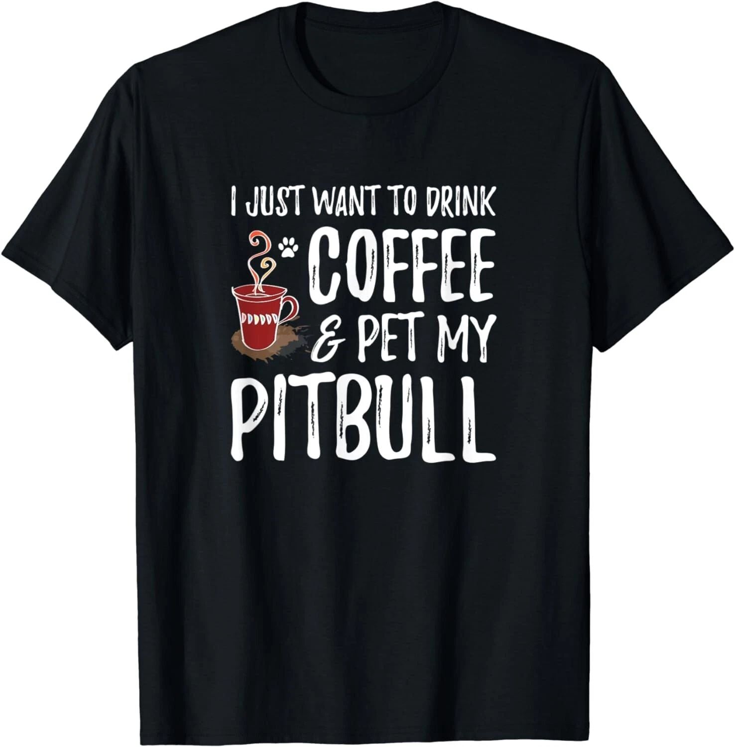 Pitbull Dog Lover Coffee Funny Pitbull Dog Mom Gift Unisex T-Shirt