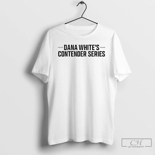 Classic Chancos Dana Whites Contender Series T Shirts