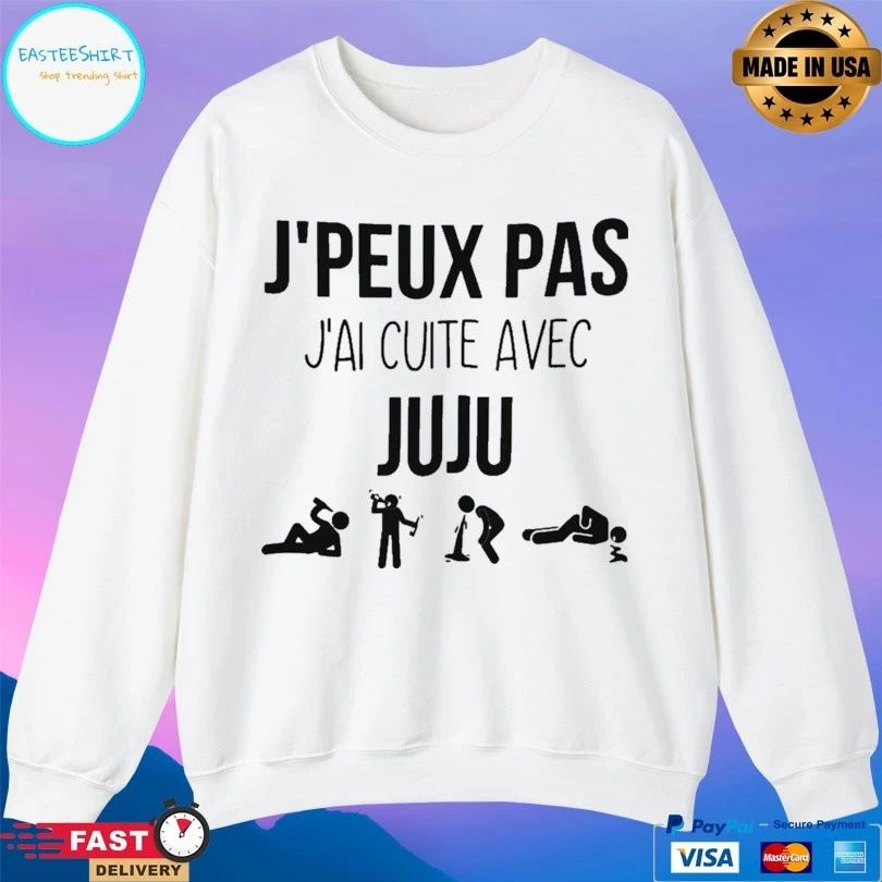 J’peux Pas J’ai Cuite Avec Juju T-shirt