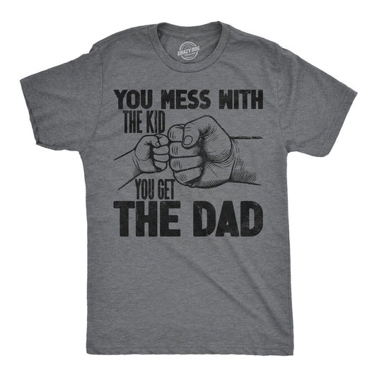 Mens Funny T Shirts You Mess With The Kid You Get The Dad Sarcastic Fathers Day