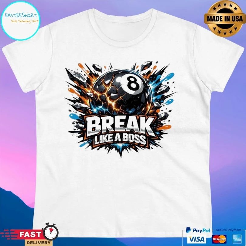 Break Like A Boss Pool T-shirt