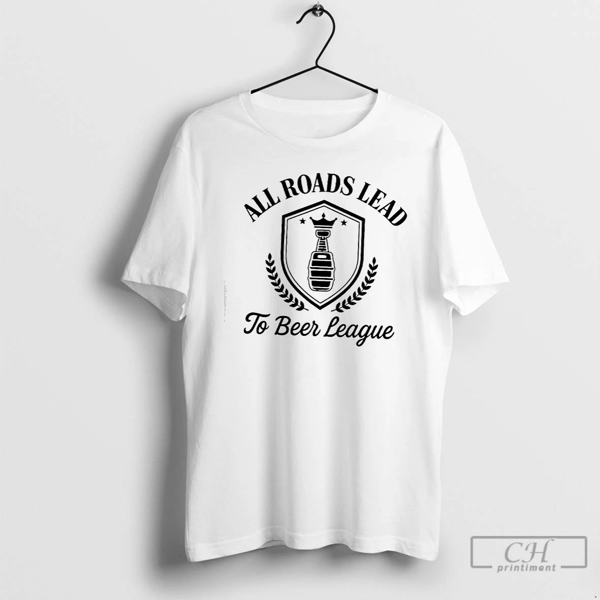 Premium All Roads Lead To Beer League T Shirts