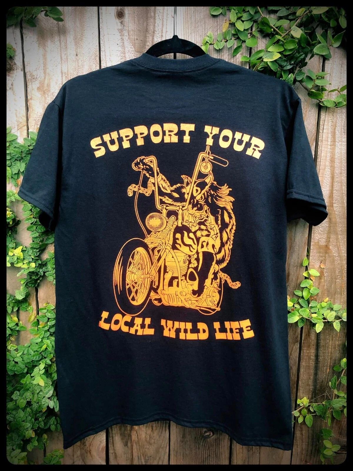 SUPPORT YOUR LOCAL WILD LIFE motorcycle biker shirt vintage chopper harley david