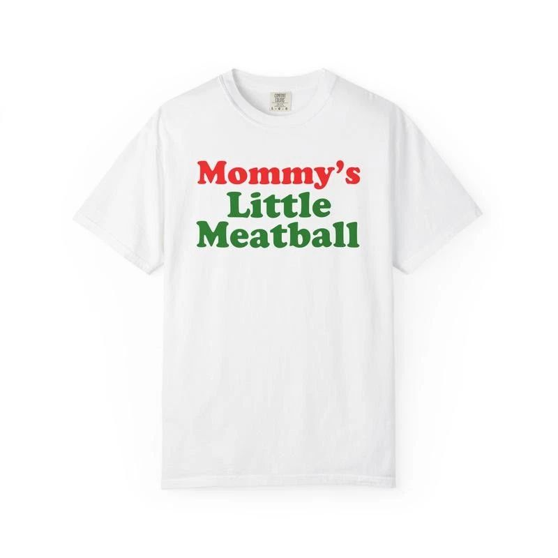 Mommy's Little Meatball Unisex Garment Dyed T shirt - Funny