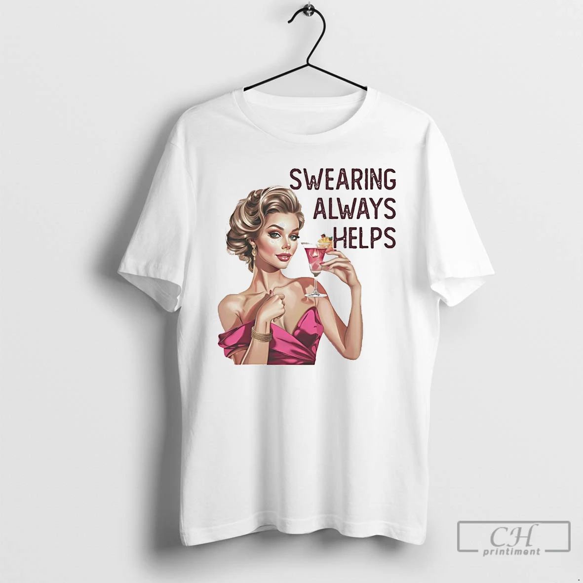 Classic Cocktail Swearing Always Helps T Shirts