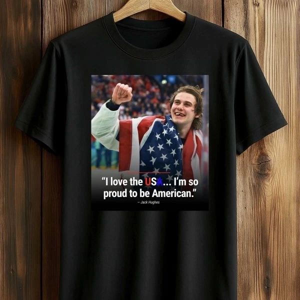 Jack Hughes I Love The USA Im So Proud To Be America Shirt Unisex S-5XL