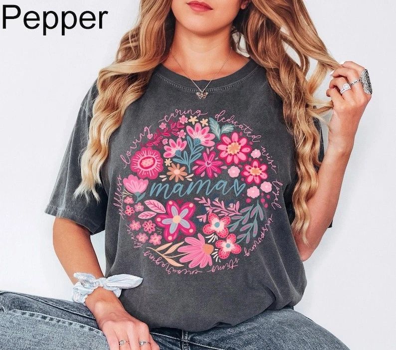 Boho Floral Mama Comfort Tee Shirt Gift for Mom