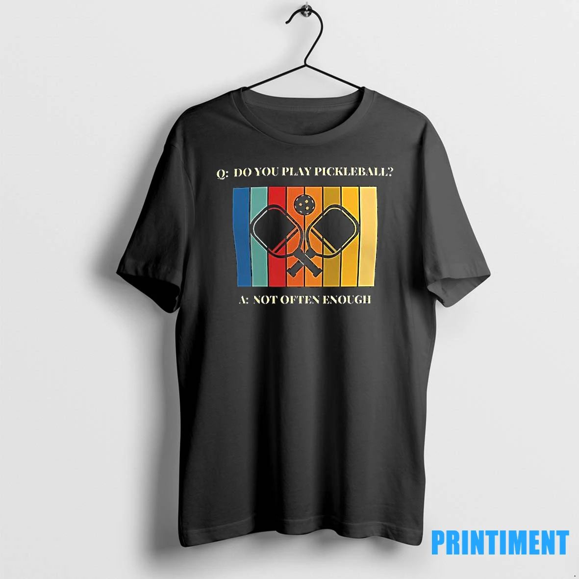 Q Do You Play Pickleball A Not Often Enough Vintage Tshirts Sweater