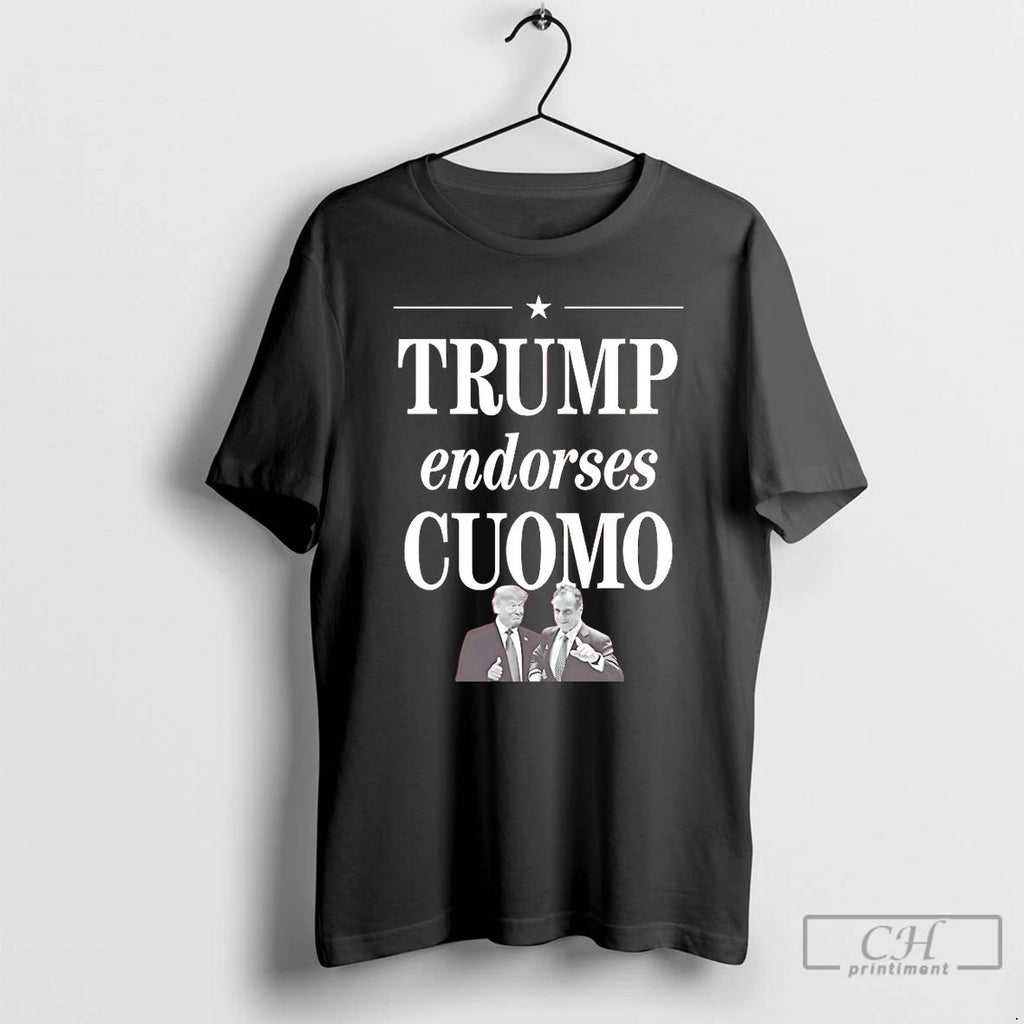 Premium Trump Endorses Cuomo T Shirts