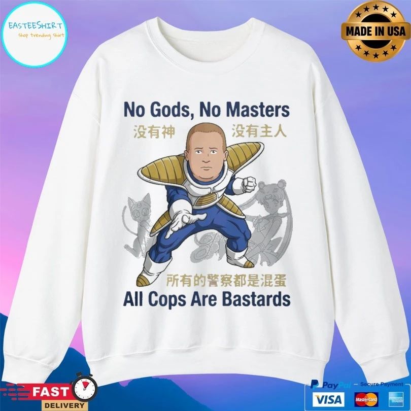 Bobby Hill No Gods No Masters All Cops Are Bastards T-shirt