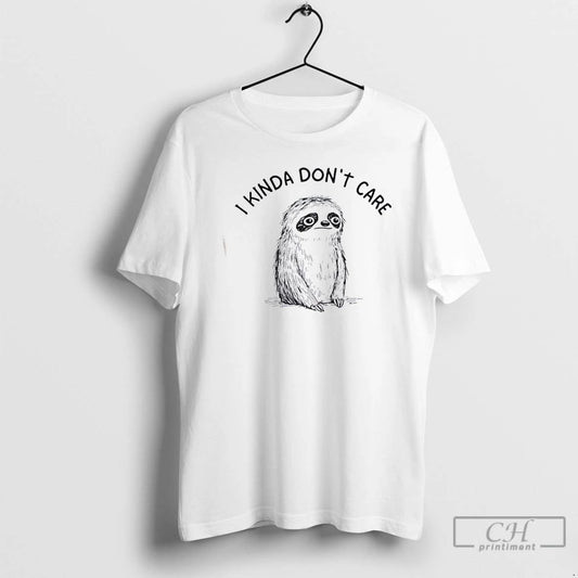 Premium Sloth I Kinda Dont Care T Shirts