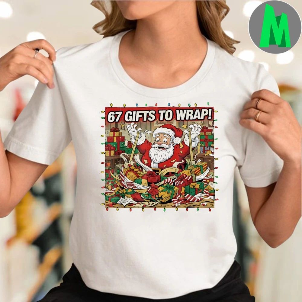 Santa 67 Gifts To Wrap Christmas Shirt
