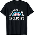 Gods Love Is Fully Inclusive Shirt | LGBT Trans Christian T-Shirt