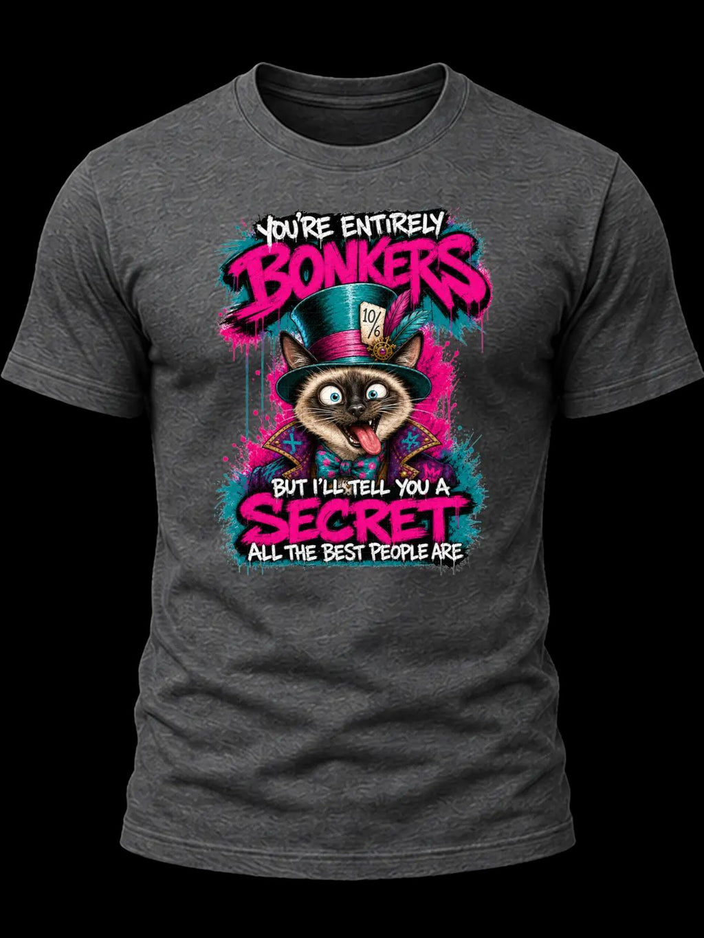 You’re Entirely Bonkers Siamese Cat Shirt