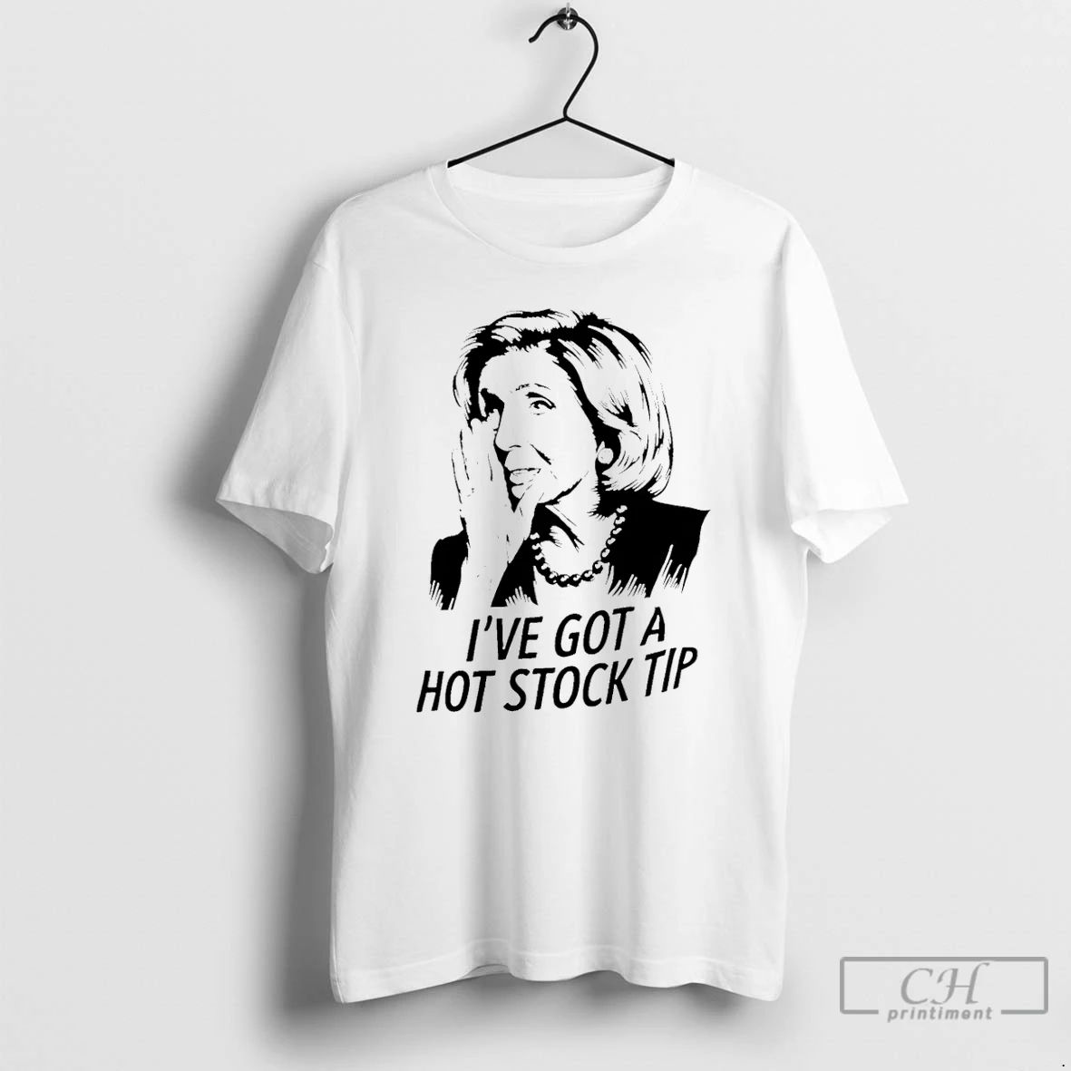 Premium Hillary Clinton Ive Got A Hot Stock Tip T Shirts