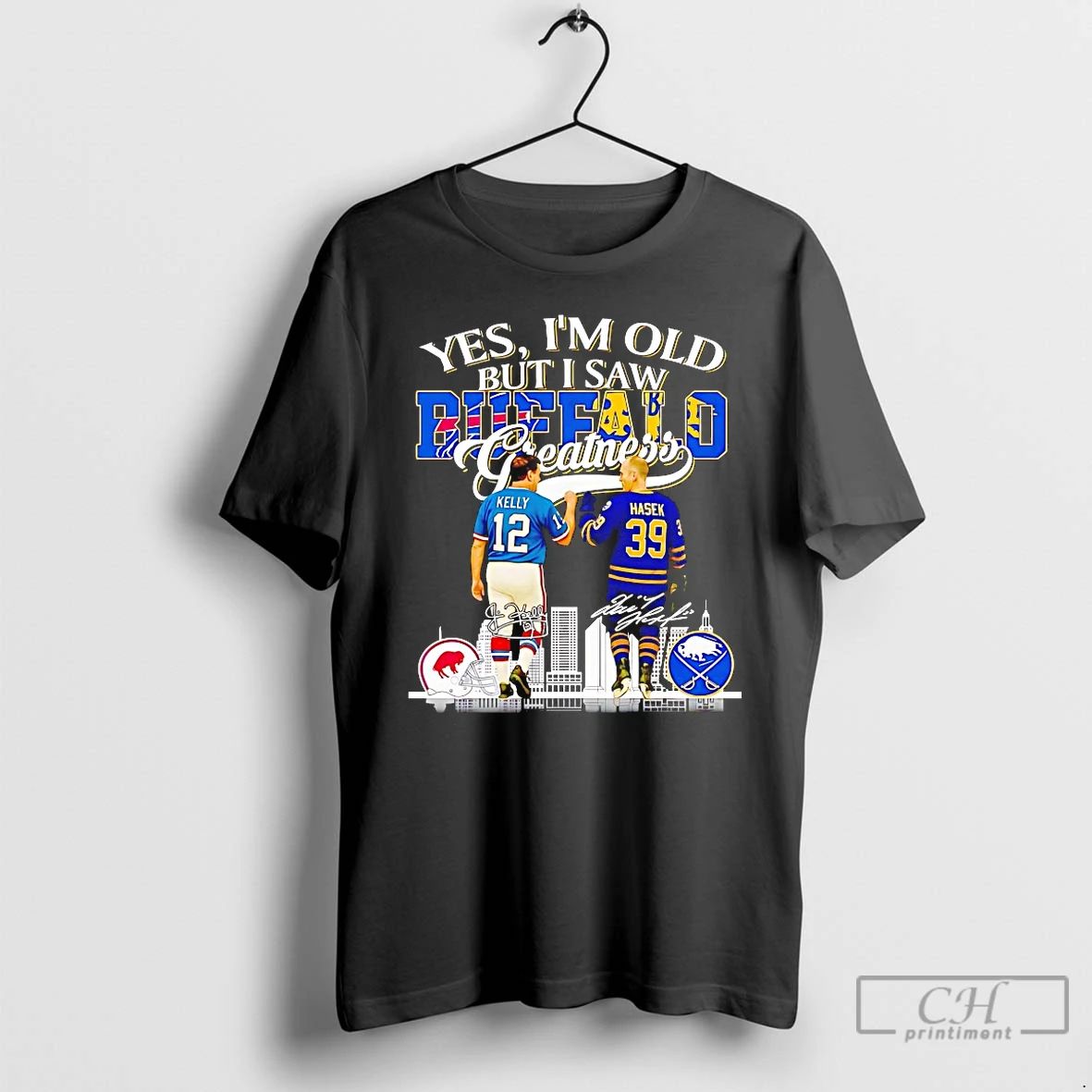 Premium Jim Kelly And Dominik Hasek Yes Im Old But I Saw Buffalo Greatness