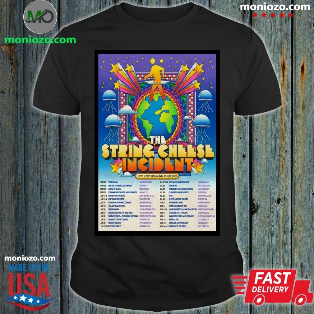Original The String Cheese Incident Just Keep Spinning Tour 2026 Poster Shirt