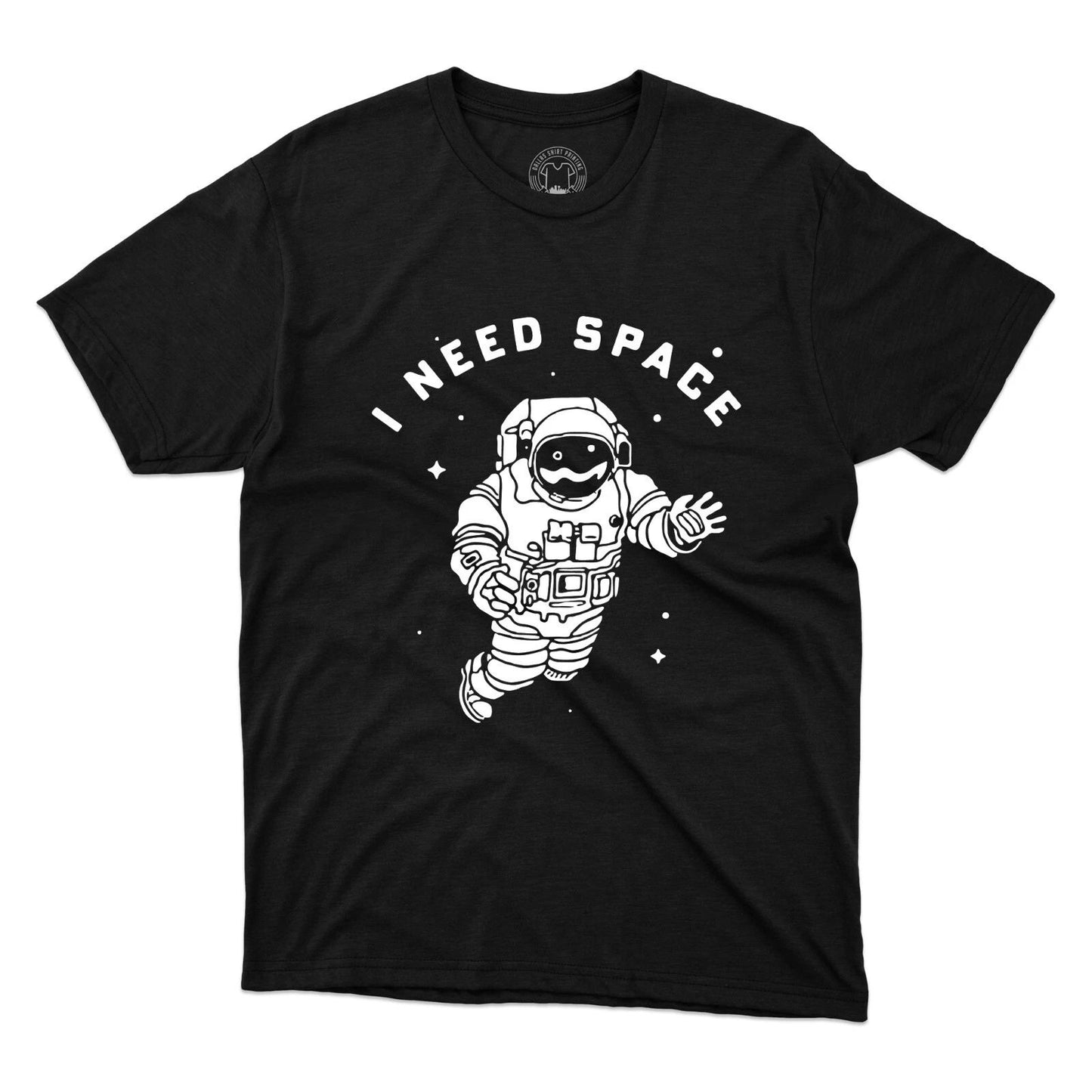 I Need Space T-Shirt Funny Astronaut Sarcasm Outer Space Joke Printed Unisex Tee