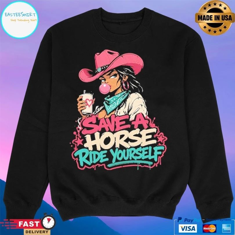 Cowgirl Save A Horse Ride Yourself T-shirt