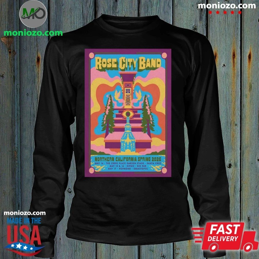 Rose City Band Northern California Spring 2026 Shows Poster Shirt