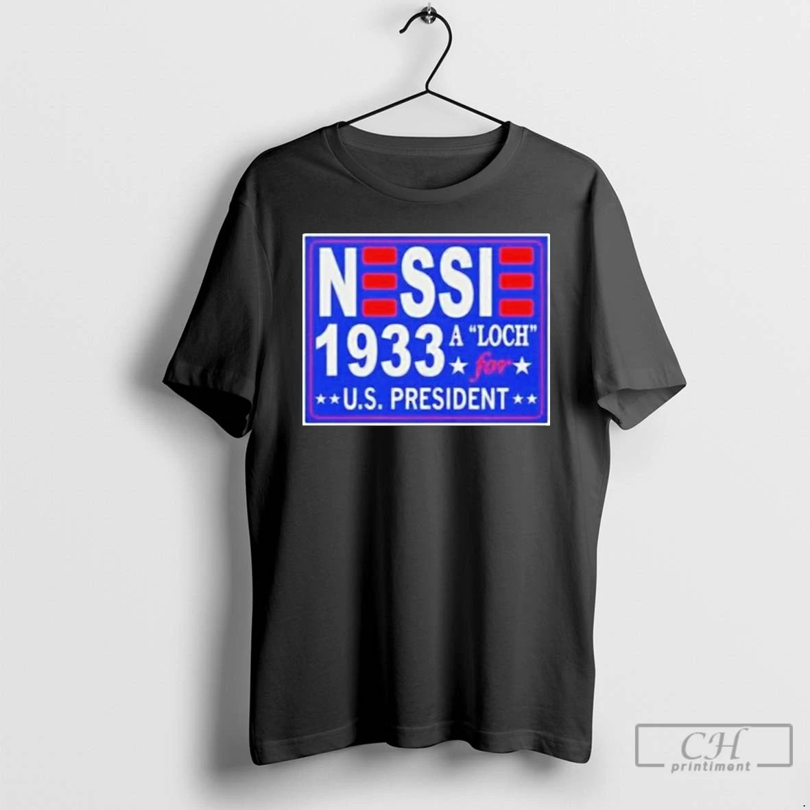 Premium Nessie A Luch For Us President 1933 T Shirts
