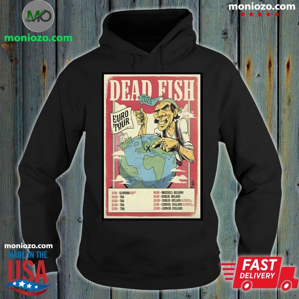 Dead Fish Euro 2026 Tour Poster Shirt