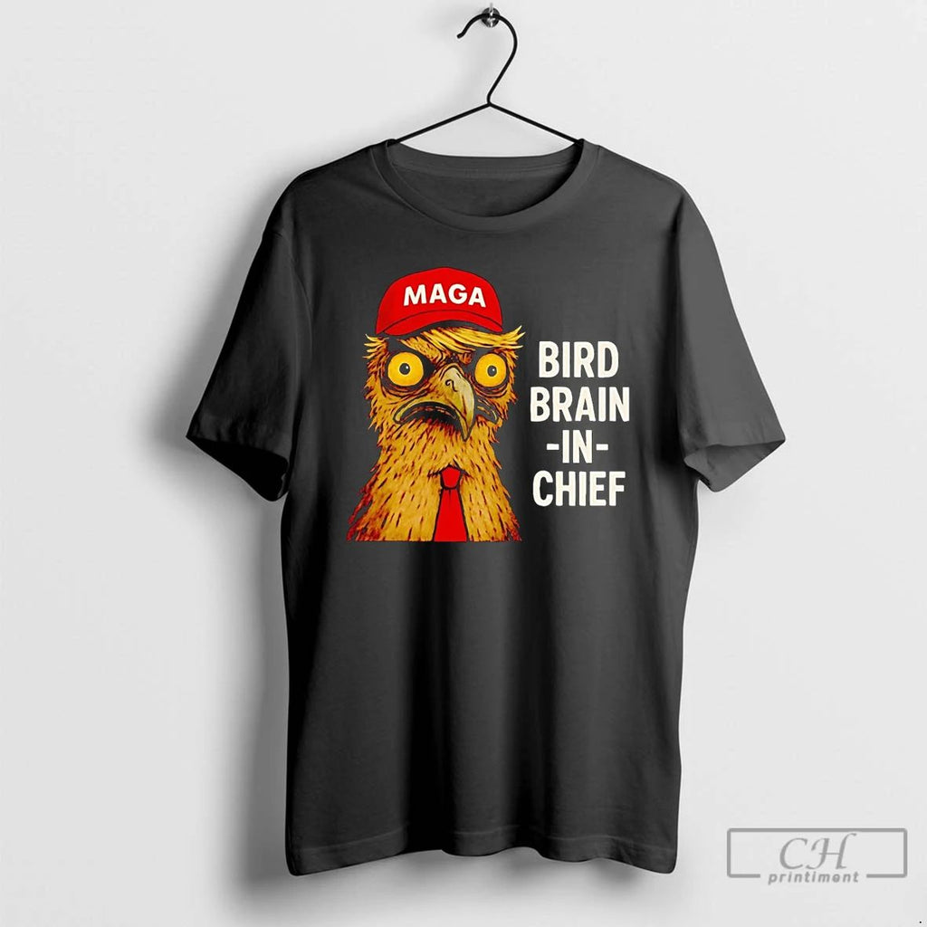 Premium Eagle Maga Bird Brain In Chief T Shirts