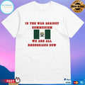 In The War Against Communism We Are All Rhodesians Now T-shirt