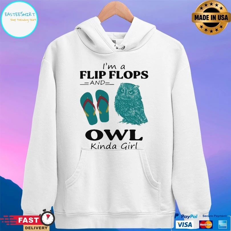 I’m A Flip Flops And Owl Kinda Girl T-shirt