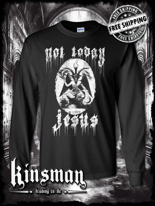 Not Today Jesus Baphomet Long Sleeve T-Shirt Satanic Evil Devil 666 Halloween