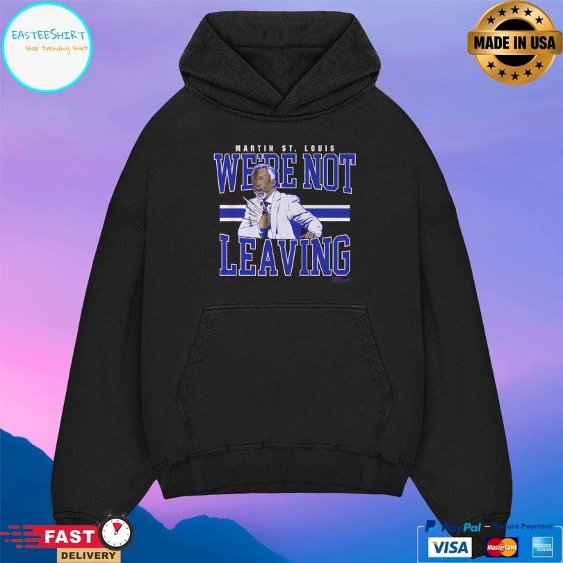 Montreal Canadiens Martin St Louis We’re Not Leaving T-shirt