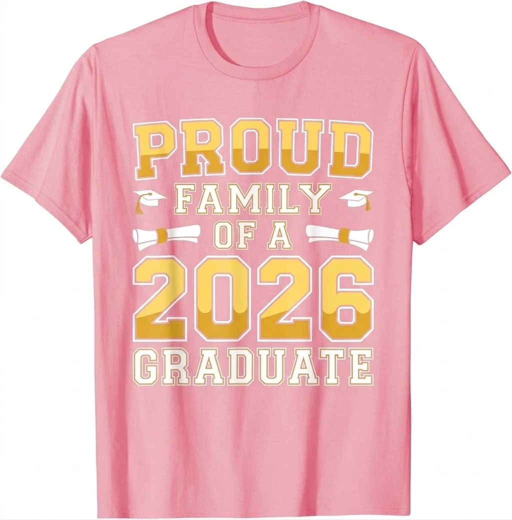 Proud Family of A 2026 Graduate Shirt Class 2026 Graduation T Shirt Hot Trendy !