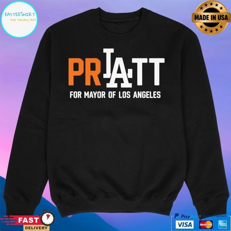 Pratt For Mayor Los Angeles For Mayor Of Los Angeles T-shirt