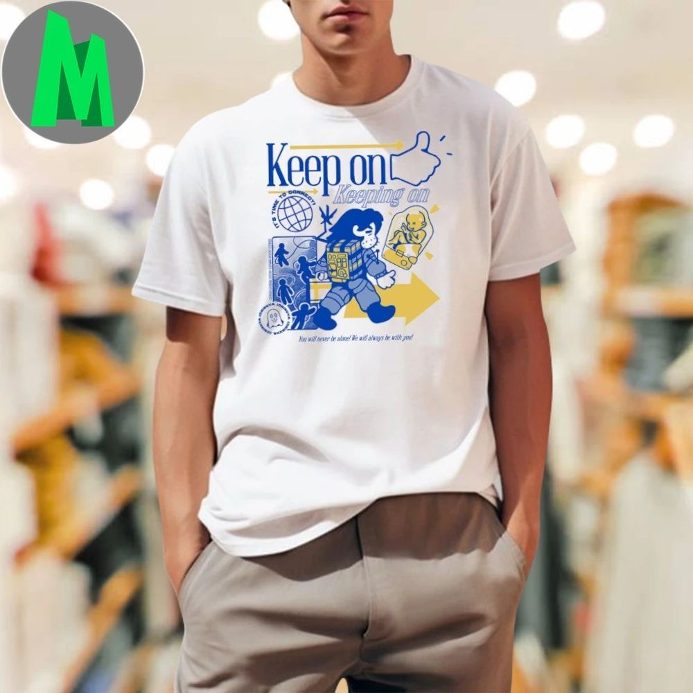 Keep On Keeping On It’s Time To Connect Shirt