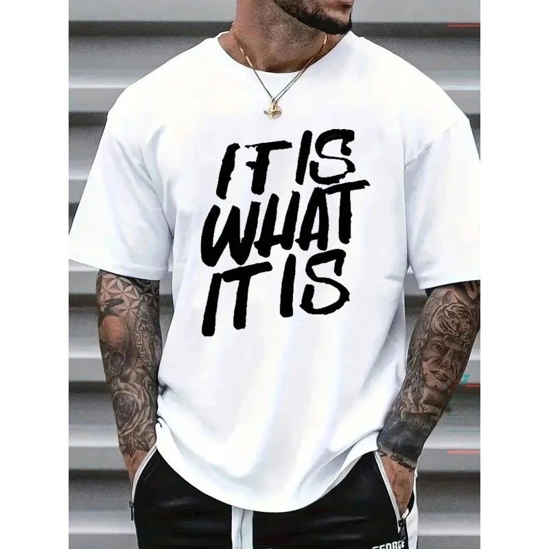 It Is What It Is Funny Quote Graphic T-Shirt Casual Unisex Tee
