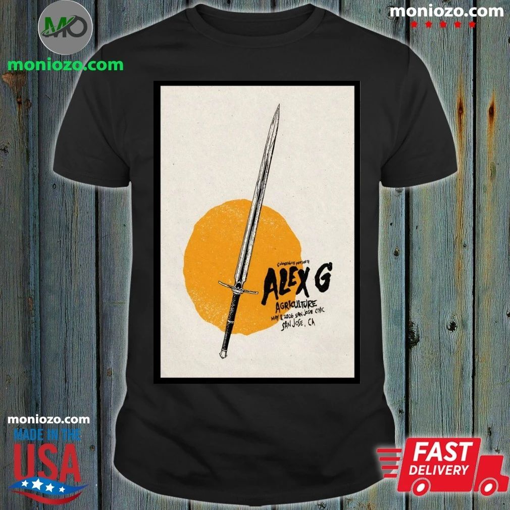 Original Alex G With Agriculture 5 8 2026 San Jose CA Poster Shirt