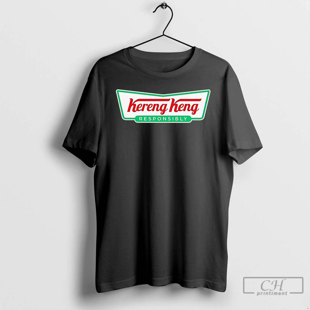 Classic Kereng Keng Responsibly Krispy Kreme Parody T Shirts
